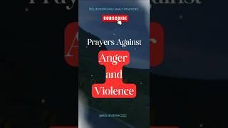 Daily Prayers against Anger and Violence