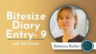 Bitesize Diary Entry - 9 [Rebecca Rutter]