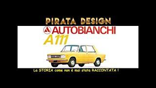 AUTOBIANCHI A111 : La STORIA di un'ottima auto che non ha avuto successo.