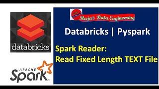 110. Databricks | Pyspark| Spark Reader: Reading Fixed Length Text File