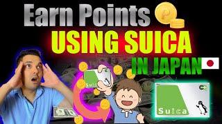 Earn  points using SUICA in Japan East Railway  .