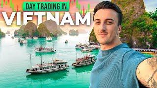 ️ Day Trading in Vietnam | Travel Trader