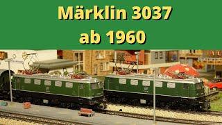 Märklin 3037, die Modelle von 1960 bis 1995