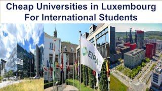 CHEAP UNIVERSITIES IN LUXEMBOURG FOR INTERNATIONAL STUDENTS NEW RANKING