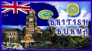 BRITISH BURMA 1824-1948 UK Anthem