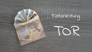 TOR aus Geld falten schnell und einfach, Geldgeschenk zum Einzug, Faltanleitung Geldschein TOR