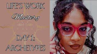 Life's Work Mastery Day One | Understanding Your Life's Work