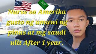 Nurse Sa Amerika/USA gusto nang Umuwi ng pinas After 1 year .BABALIK ng  SAUDI?