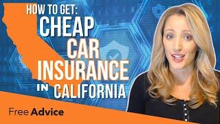 How to Get Cheap Car Insurance in California (2024 Cheapest CA Auto Insurance Quotes)
