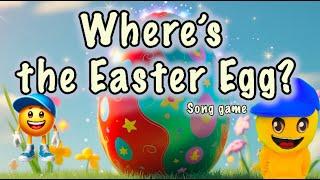 Where's the Easter Egg?  Easter Fun  Song-Game & Active Play for Kids 