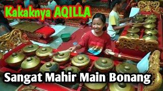 Kakaknya AQILLA sangat Lihai Main Bonang || Banyumas