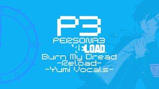 Burn My Dread -Reload Yumi Vocals-