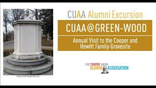 CUAA@Green-Wood: 2021 Annual Visit to the Cooper and Hewitt Family Gravesite