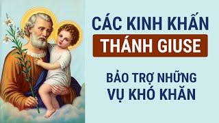 Các Kinh Khấn THÁNH GIUSE | Bảo Trợ Những Vụ Khó Khăn