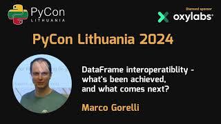 Marco Gorelli - DataFrame interoperatiblity - what's been achieved, and what comes next?