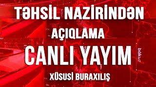 Təhsil Nazirliyi yeni tədris ilinin qaydalarını açıqlayır -  CANLI YAYIM  17:00  (27.08.2020)