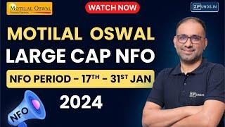 Motilal Oswal large Cap NFO | Motilal Oswal NFO Review | Latest NFO | Mutual Fund 2024