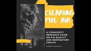 CLEARING THE AIR Workshop #1: What’s In My Backyard  Environmental Justice & Air Quality Workshop