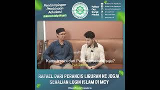 RAFAEL DARI PERANCIS LIBURAN KE INDONESIA + LOGIN ISLAM DI MCY | MUALAF CENTER YOGYAKARTA