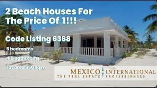 2 Beach Houses For The Price Of 1!!!  | CODE 006368 | Mexico International Real Estate