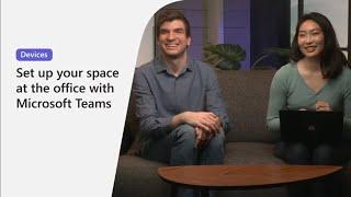 Set up your space at the office with Microsoft Teams