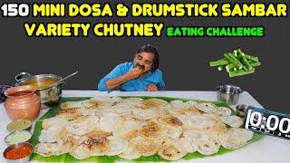 150 Mini Dosa, Drumstick Sambar & Variety Chutney Eating Challenge | Saapattu Raman | Pure Veg |