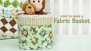How to Make a Fabric Basket | Shabby Fabrics
