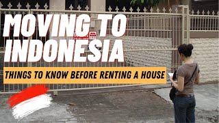 Moving and living in Indonesia? House rental tips before signing the contract.
