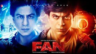 Fan Full Movie - Shah Rukh Khan - Maneesh Sharma | facts and story