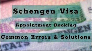  Schengen Visa Appointment Errors & Solutions 