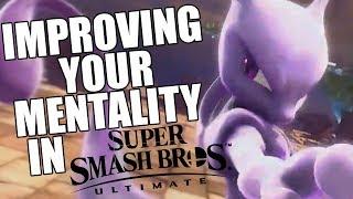 Smash Ultimate - How to Improve your Mentality