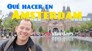 Que hacer en Amsterdam 3 Dias | Lecciones de Viaje