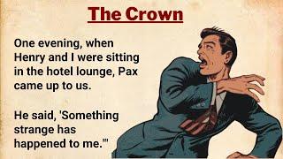 The Crown ⭐ Improve your English Level 3 | English Story with subtitle