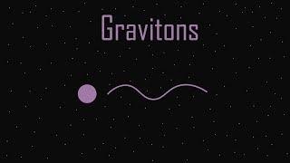 Gravitons: The particles of Gravity Explained