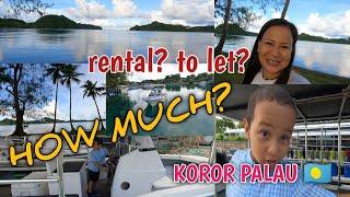 HOW MUCH THE RENTAL? AN UPDATE IN ISLAND OF KOROR PALAU #micronesia #phillipines