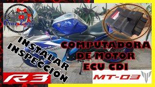 Yamaha R3 | MT 03️ INSTALAR COMPUTADORA ECU CDI ️| INPECCIÓN *paso a paso*