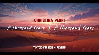 A Thousand Years x A Thousand Years | TIKTOK VERSION - REVERB