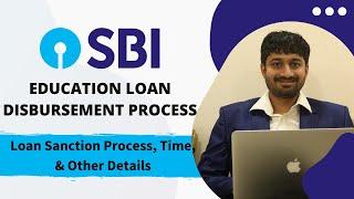 SBI Education Loan Disbursement Process | SBI Education Loan for Abroad  | How it works?