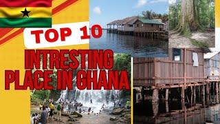 Top- 10 Must-Visit place In Ghana #travel #explore