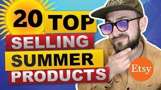 20 TOP SELLING summer product to Sell on Etsy - DON'T MISS OUT!!