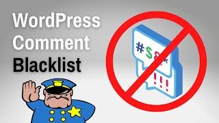 How to Use a Comment Blacklist for WordPress (without a plugin)