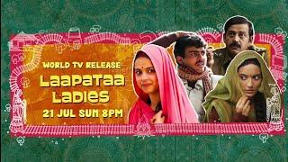 World Tv Release Laapata Ladies 21 July 8PM On Sony Max