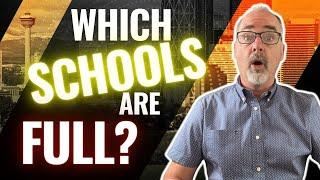 FIND Out Which Calgary Schools Are Full Before MOVING!