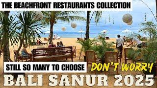 Bali Sanur There are so many to choose Beachfront Restaurants 2025