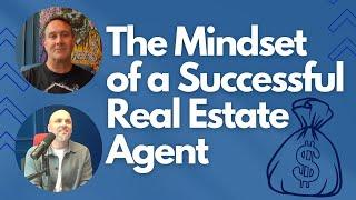 The Mindset of a Successful Real Estate Agent