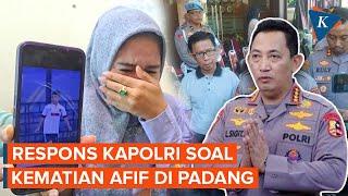 Kata Kapolri soal Kasus Kematian Afif Maulana Diduga akibat Dianiaya Polisi