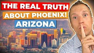 The REAL Truth About Living in Phoenix AZ | Things Should Know About Living in Phoenix