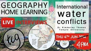 International water conflicts with Dr  Kimberley Thomas ╎ Live interview╎Geography home learning