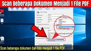 Cara Scan Beberapa Dokumen dan Foto Menjadi Satu File PDF