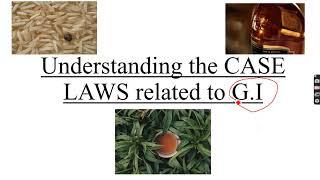 Important Case Laws- Understanding Geographical Indications.